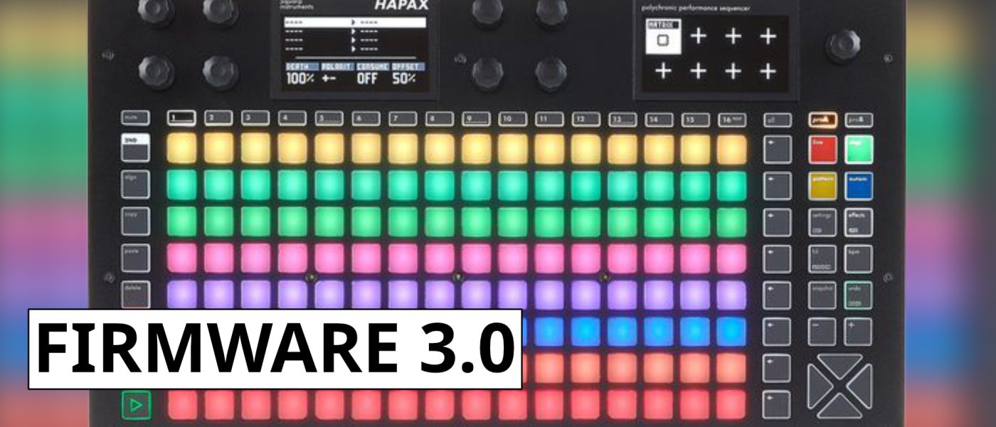 Squarp Hapax 3.0 Firmware Adds MPE Sequencing and Dual Projects